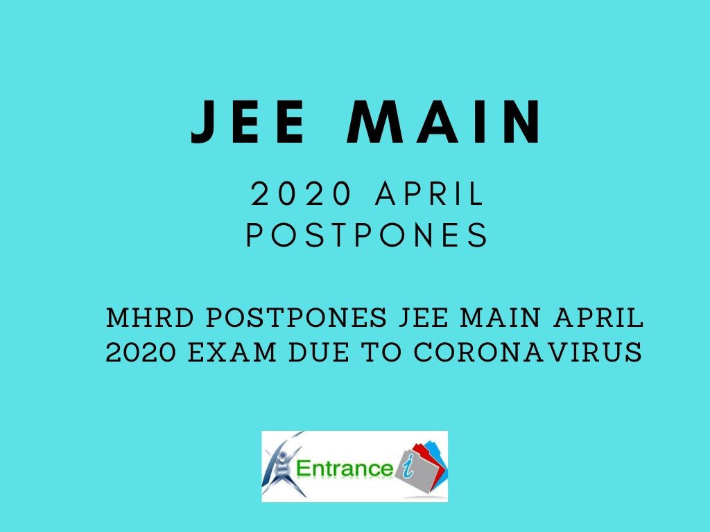  JEE Main April 2020 exam date postpones